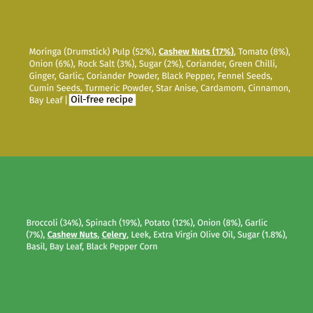 Cashew & Moringa Soup + Spinach & Broccoli Soup